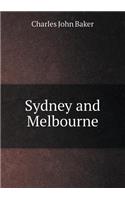 Sydney and Melbourne