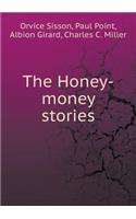 The Honey-money stories