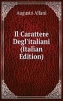 Il Carattere Degl'italiani (Italian Edition)