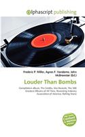 Louder Than Bombs: (English)