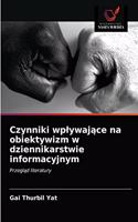 Czynniki wplywajace na obiektywizm w dziennikarstwie informacyjnym