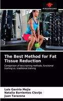 Best Method for Fat Tissue Reduction