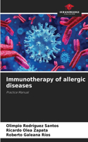 Immunotherapy of allergic diseases