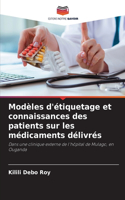 Modèles d'étiquetage et connaissances des patients sur les médicaments délivrés