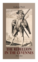 Rebellion in the Cevennes (Vol. 1&2)