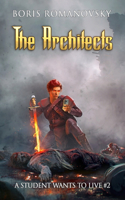 Architects (A Student Wants to Live Book 2)