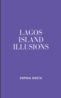 Lagos Island Illusions