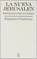 La nueva Jerusalen, esperanza de la Iglesia