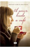 El Amor Huele a Café