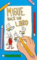 Migue hace un libro