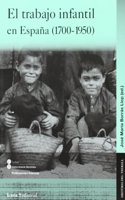 El trabajo infantil en Espana (1700-1950)