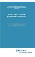 Wave Kinematics and Environmental Forces