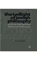 Twilight of Jewish Philosophy