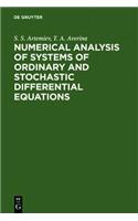 Numerical Analysis of Systems of Ordinary and Stochastic Differential Equations
