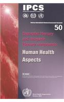 Elemental Mercury and Inorganic Mercury Compounds: Human Health Aspects(No. 50 Concise International Chemical Assessment Documents)