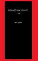 Le Nepal (3 Vols; in French)