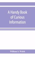 handy book of curious information