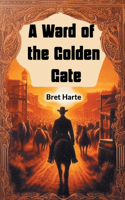 A Ward of the Golden Gate (Edition2024)