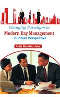 Changing Paradigm in Modern Day Management in Indian Perspective