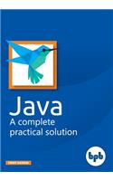 Java - A complete practical solution