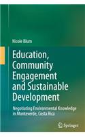 Education, Community Engagement and Sustainable Development