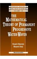 Mathematical Theory of Permanent Progressive Water-Waves