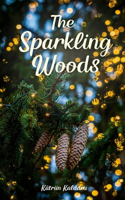 The Sparkling Woods
