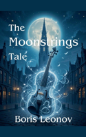 The Moonstrings Tale