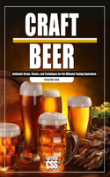 Craft Beer: Authentic Brews, Flavors, and Techniques for the Ultimate Tasting Experience(The BBQ)