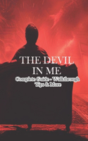 The Devil in Me Complete Guide - Walkthrough - Tips & More
