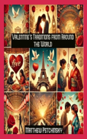 Valentine's Traditions from Around the World