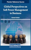 Global Perspectives on Soft Power Management in Business