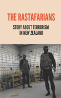 The Rastafarians: Story About Terrorism In New Zealand: Reign Of Terror