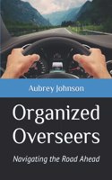 Organized Overseers