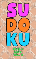 Sudoku Level 2: Easy! Vol. 11: Play 9x9 Grid Sudoku Easy Level 2 Volume 1-40 Play Them All Become A Sudoku Expert On The Road Paper Logic Games Become Smarter Numbe