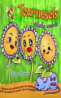 Tournesols. Abeilles amicales: Histoires de méditation pour les enfants pour un sommeil profond et de la relaxation (Age 3-5 ans)
