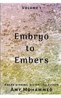 Embryo to Embers