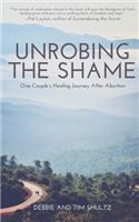 Unrobing The Shame: One Couple's Healing Journey After Abortion