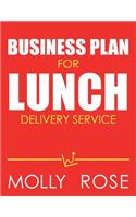 Business Plan For Lunch Delivery Service