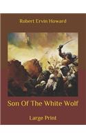 Son Of The White Wolf