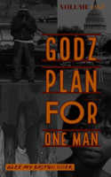 Godz Plan for One Man