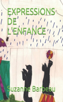 Expressions de l'Enfance: Dessins, Contes Et Histoires(Expressions de l'Enfance)