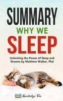 Summary: Why We Sleep: Unlocking the Power of Sleep and Dreams By Matthew Walker, Phd