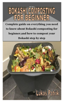Bokashi Composting for Beginner