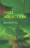 Anti Addiction