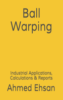 Ball Warping
