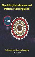 Mandalas, Kaleidoscope and Patterns Coloring Book: Kaleidoscopic Coloring Book For all Ages. Mandalas and Patterns Coloring Book for Kids and Adult .Includes Coloring Book for Adults with detailed Pa