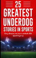 25 Greatest Underdog Stories in Sports