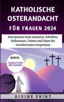 Katholische Osterandacht für Frauen 2024