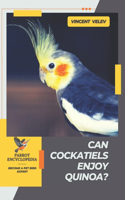 Can Cockatiels Enjoy Quinoa?